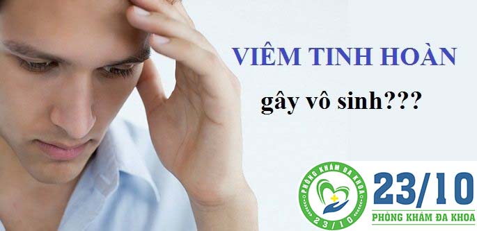 Viêm tinh hoàn có gây vô sinh không?