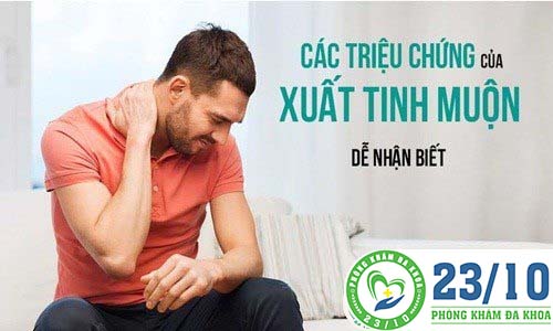 BIẾN CHỨNG CỦA BỆNH XUẤT TINH MUỘN LÀ GÌ?