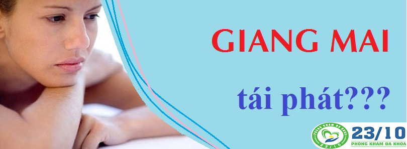 BỆNH GIANG MAI CÓ TÁI PHÁT KHÔNG?