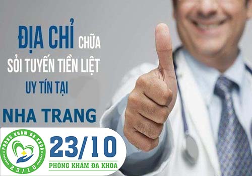 Địa chỉ hỗ trợ điều trị sỏi tuyến tiền liệt nhanh chóng tại Nha Trang